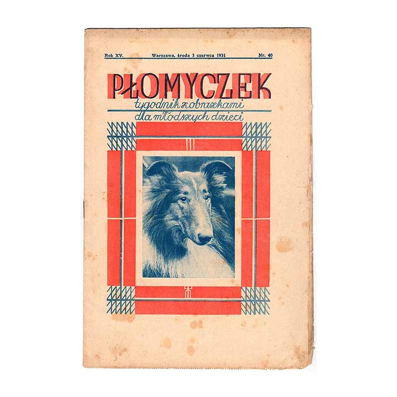Płomyczek. Tygodnik z obrazkami dla młodszych dzieci. R.15 (1931). Nr 40 (3 czerwca 1931)