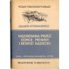 Wędrówka przez Gorce, Pieniny i Beskid Sądecki. Rabka Zdrój - Krościenko - Szczawnica - Rytro. Przewodnik turystyczny