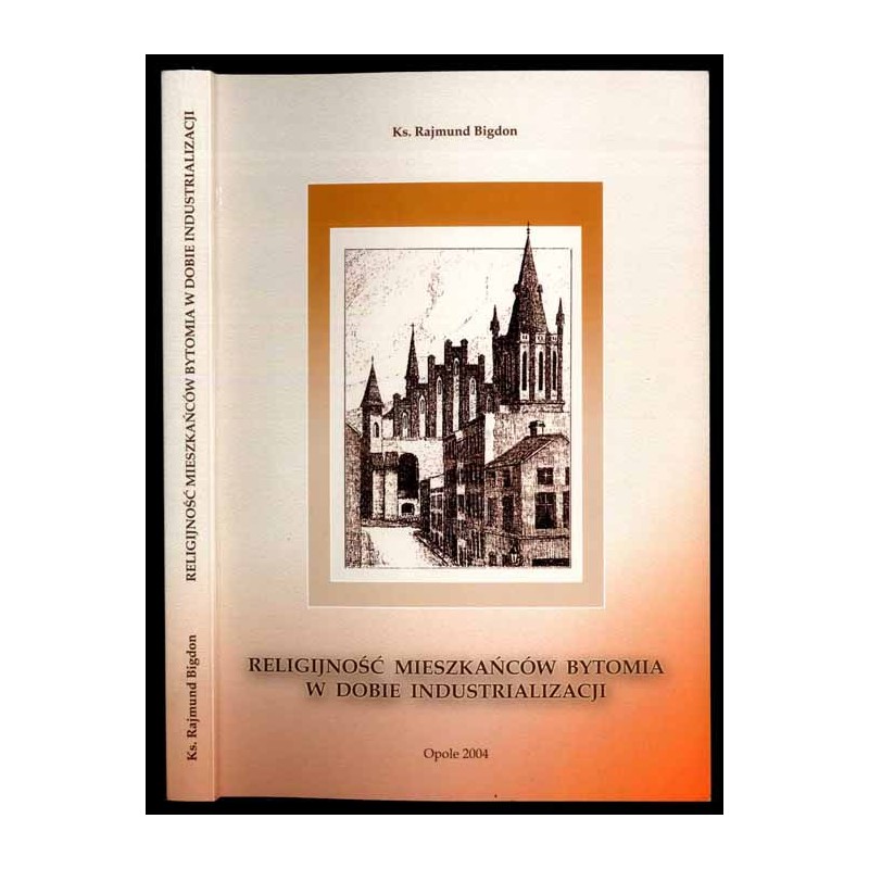 Religijność mieszkańców Bytomia w dobie industrializacji