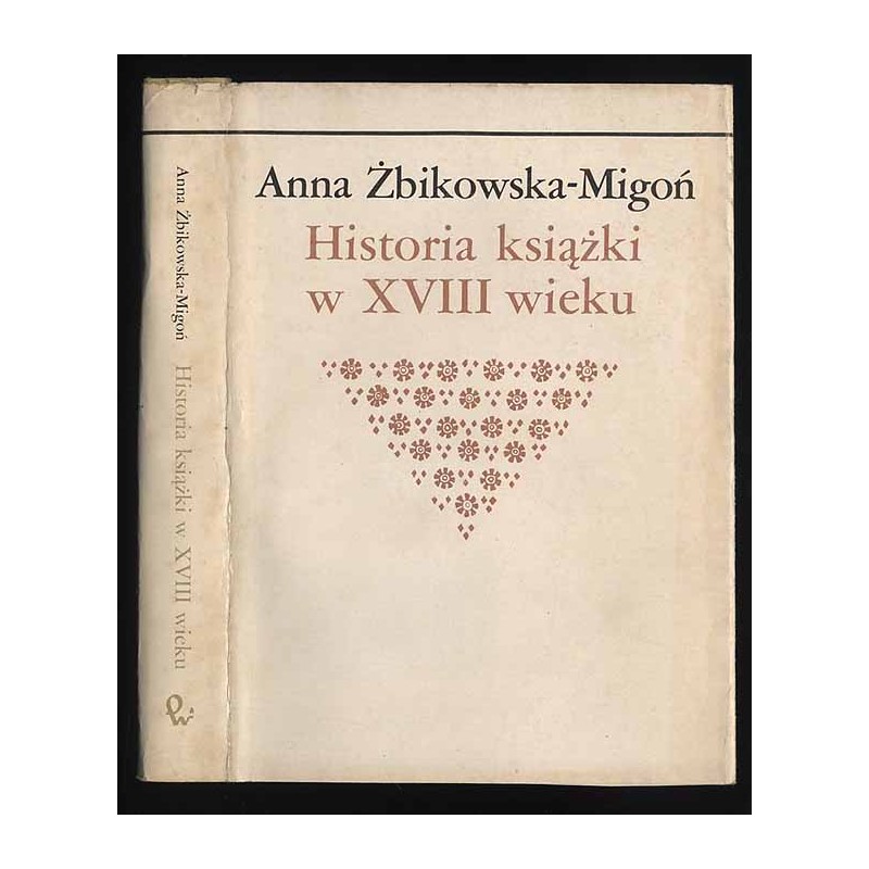 Historia książki w XVIII wieku. Początki bibliologii
