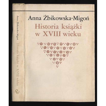 Historia książki w XVIII wieku. Początki bibliologii