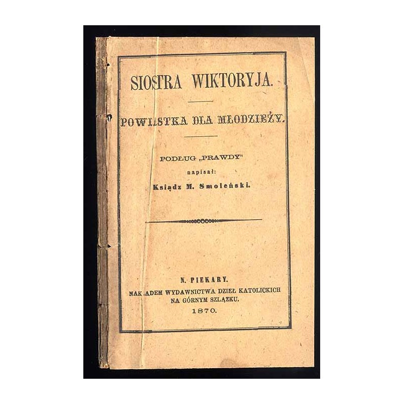 Siostra Wiktoryja. Powiastka dla młodzieży