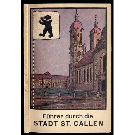 Führer durch die Stadt St. Gallen