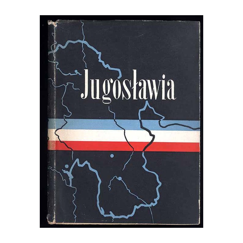 Jugosławia. Zarys geografii