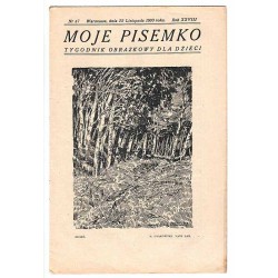 Moje Pisemko. R.28 (1930). Nr 47 (22 listopada 1930)