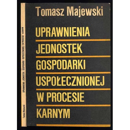 Uprawnienia jednostek gospodarki uspołecznionej w procesie karnym