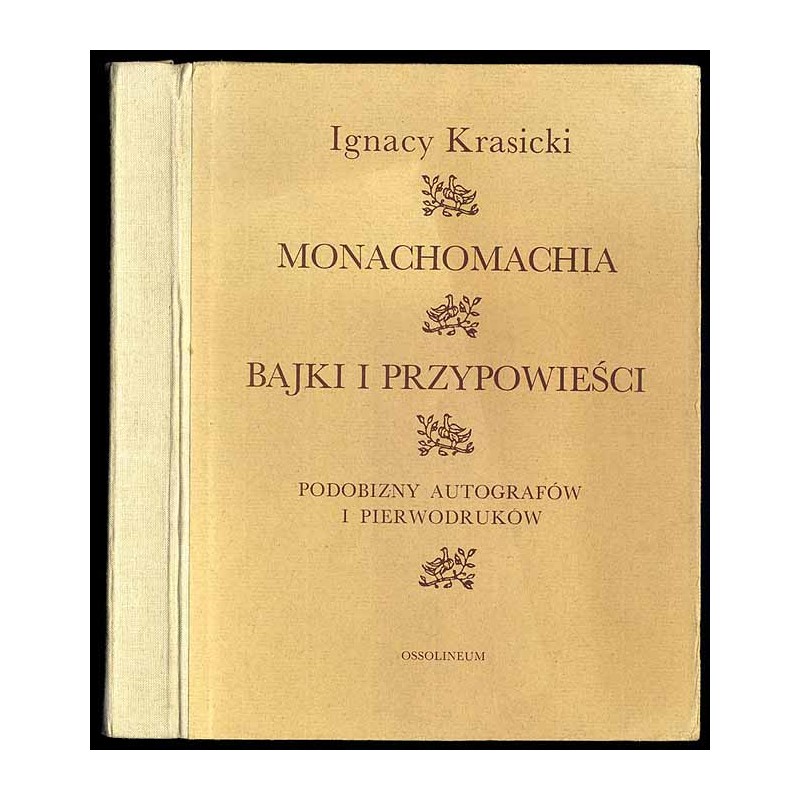 Monachomachia. Bajki i przypowieści. Podobizny autografów i pierwodruków