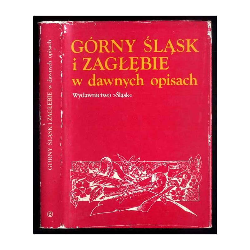 Górny Śląsk i Zagłębie w dawnych opisach. Wiek XIX