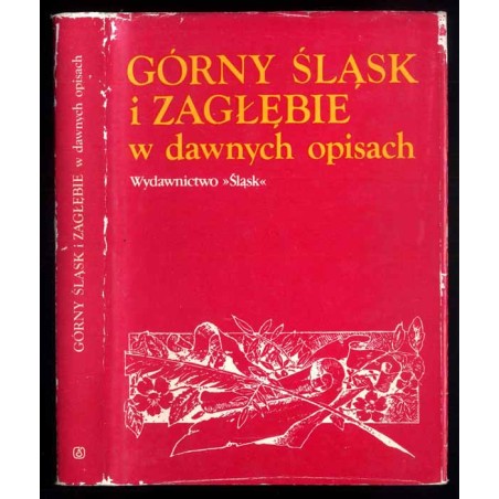 Górny Śląsk i Zagłębie w dawnych opisach. Wiek XIX