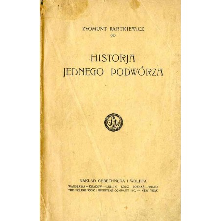 Historja jednego podwórza