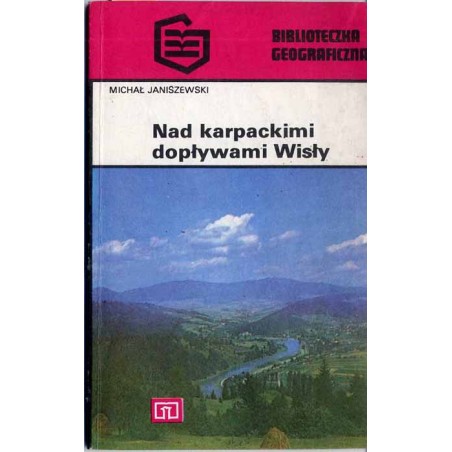 Nad karpackimi dopływami Wisły