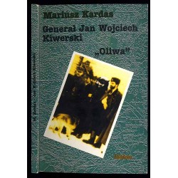 Generał Jan Wojciech Kiwerski "Oliwa" dowódca 27 Wołyńskiej Dywizji Piechoty Armii Krajowej