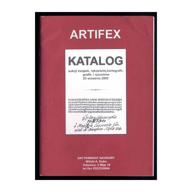 [Antykwariat Naukowy Artifex Witold A. Sojka] Katalog aukcji książek, rękopisów, kartografii, grafik, rysunków 23.09.2000 (sobot