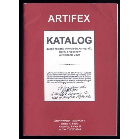 [Antykwariat Naukowy Artifex Witold A. Sojka] Katalog aukcji książek, rękopisów, kartografii, grafik, rysunków 23.09.2000 (sobot