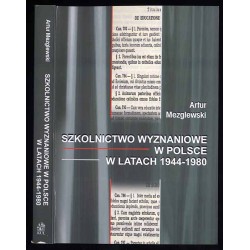 Szkolnictwo wyznaniowe w Polsce w latach 1944-1980. Studium historyczno-prawne