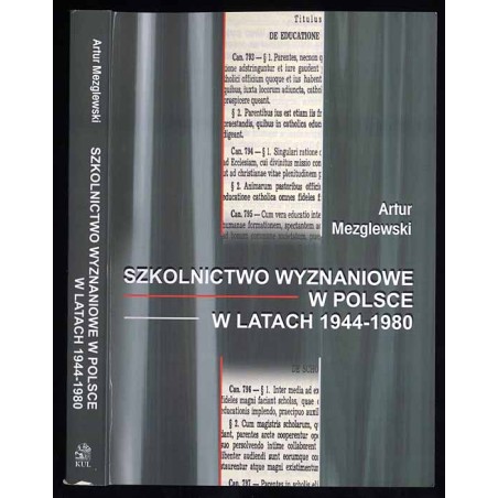 Szkolnictwo wyznaniowe w Polsce w latach 1944-1980. Studium historyczno-prawne