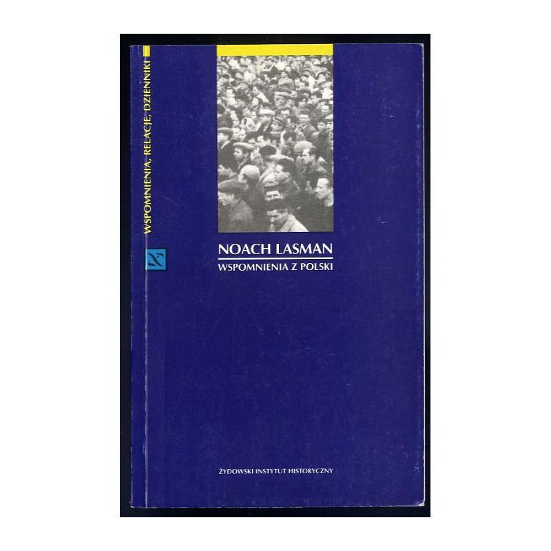 Wspomnienia z Polski 1 sierpnia 1944 - 30 kwietnia 1957