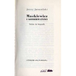 Mackiewicz i konserwatyści. Szkice do biografii