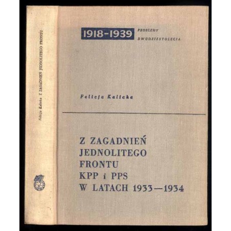Z zagadnień jednolitego frontu KPP i PPS w latach 1933-1934