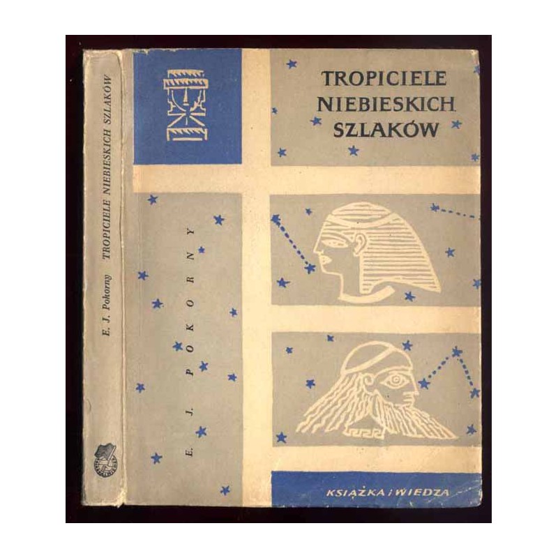 Tropiciele niebieskich szlaków. [Cz.1]