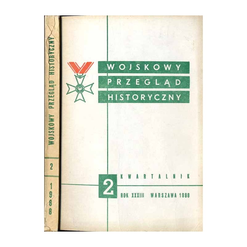 Wojskowy Przegląd Historyczny. R. 33 (1988). Nr 2 (124) (Kwiecień - Czerwiec 1988)