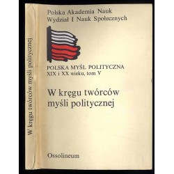 W kręgu twórców myśli politycznej. Zbiór studiów