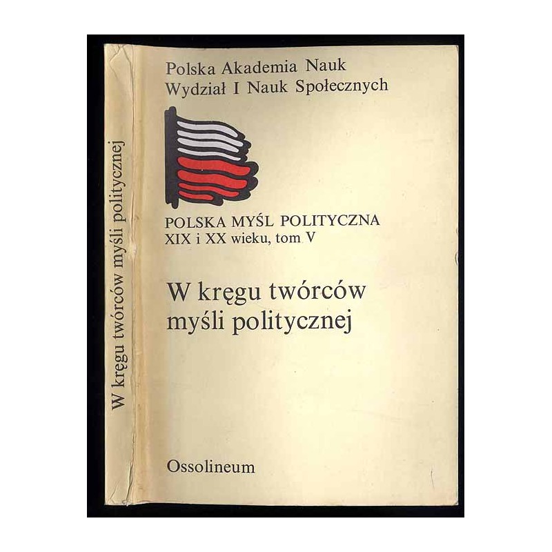 W kręgu twórców myśli politycznej. Zbiór studiów