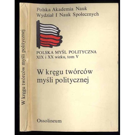 W kręgu twórców myśli politycznej. Zbiór studiów
