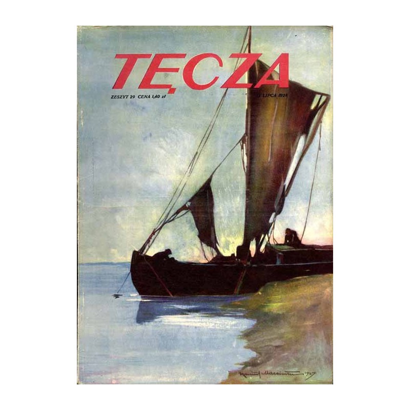Tęcza. Ilustrowane pismo tygodniowe. R. 2 (1928). Z. 29 (21 lipca 1928) / Kamil Mackiewicz / Stanisław Szpotański / Wacław Piotr