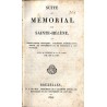 Mémorial de Sainte-Hélène, ou Journal ou se trouve consigné, jour par jour, ce qu'a dit et fait Napoléon durant dix-huit mois. [