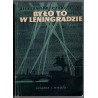 Było to w Leningradzie