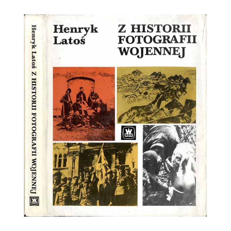 Z historii fotografii wojennej