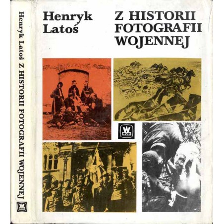 Z historii fotografii wojennej