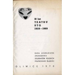 10 lat Teatru STG [Studencki Teatr Gliwice] 1959-1969