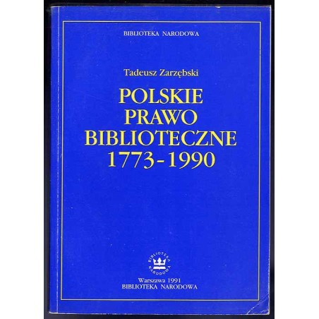 Polskie prawo biblioteczne 1773-1990