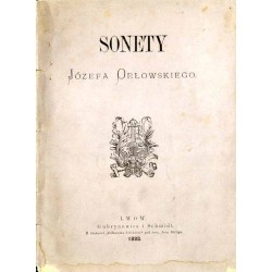 Sonety Józefa Orłowskiego / destrukt