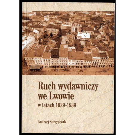 Ruch wydawniczy we Lwowie w latach 1929-1939
