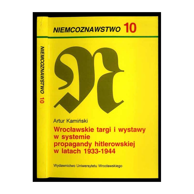 Wrocławskie targi i wystawy w systemie propagandy hitlerowskiej w latach 1933-1944