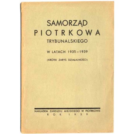 Samorząd Piotrkowa Trybunalskiego w latach 1935-1939 (krótki zarys działalności)