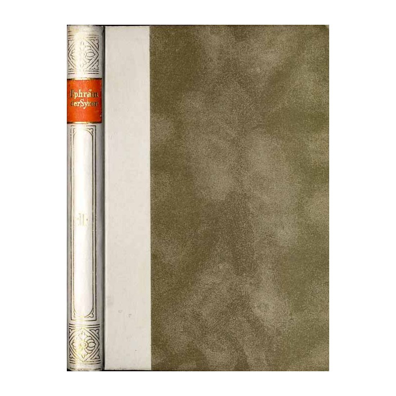 Bibliothek der Kirchenväter. Eine Auswahl Patristischer Werke in deutscher übersetzung. Reihe 1. B. 61: Ephräm der Syrer: Ausgew