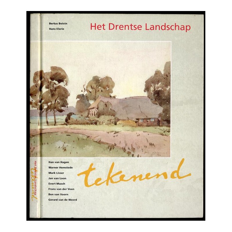 Het Drentse Landschap tekenend. Han van Hagen. Warner Hemstede. Mark Lisser. Jan van Loon. Evert Musch. Frans van der Veen. Ben