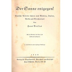 Der Sonne entgegen - Deutsche Arbeiter fahren nach Madeira, Italien, Afrika und Griechenland