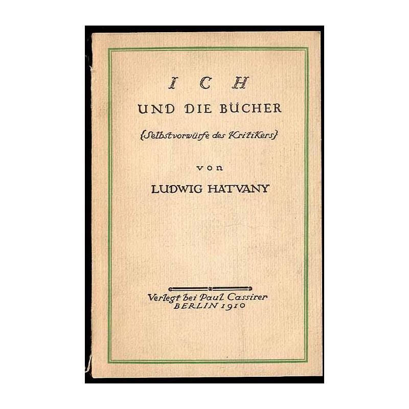 Ich und die Bücher. (Selbstvorwürfe des Kritikers)