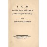 Ich und die Bücher. (Selbstvorwürfe des Kritikers)