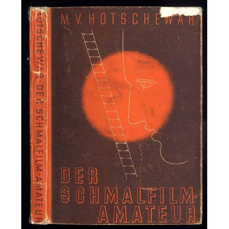 Der Schmalfilm-Amateur. Lehrbuch der Schmalfilm-Technik