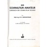 Der Schmalfilm-Amateur. Lehrbuch der Schmalfilm-Technik