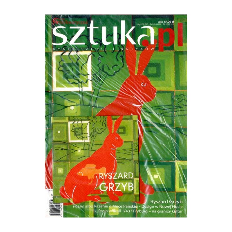 Sztuka.pl. Rynek sztuki i antyków. Gazeta Antykwaryczna. (2007). Nr 4 (133) (kwiecień 2007) / Ryszard Grzyb (+CD) Eugeniusz Mar