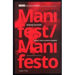 Sztuka, która wznieca niepokój. Manifest artystyczno-polityczny sztuki szczególnej. Art That Sparks Unrest. The Artistic-Politic