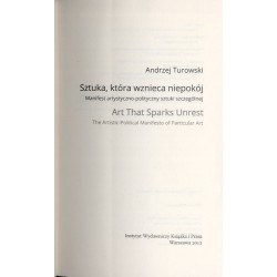 Sztuka, która wznieca niepokój. Manifest artystyczno-polityczny sztuki szczególnej. Art That Sparks Unrest. The Artistic-Politic