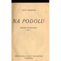Na Podolu. Romans współczesny. T.2